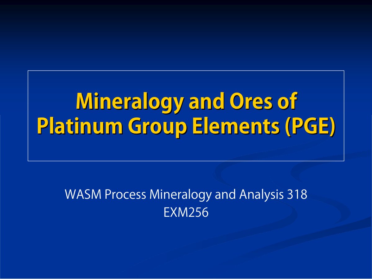 First page of 19. Platinum Group Elements   Slides
