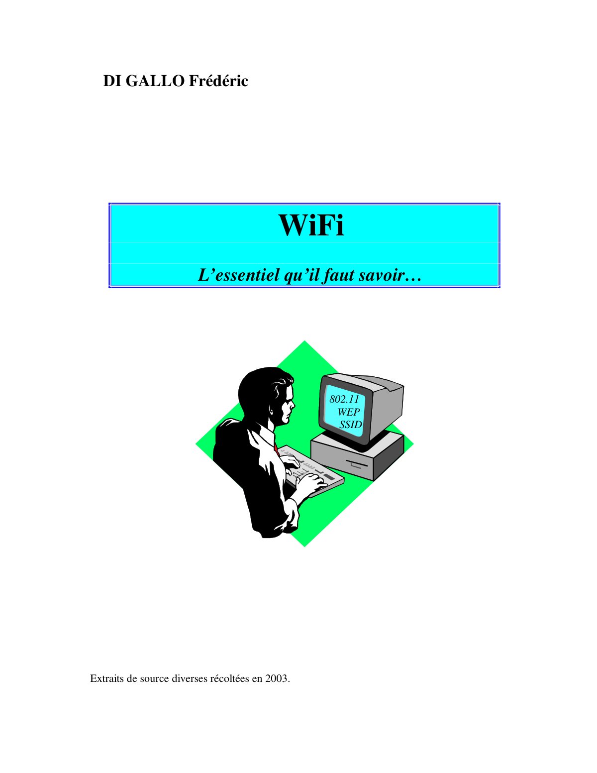 First page of WiFi
L’essentiel qu’il faut savoir…