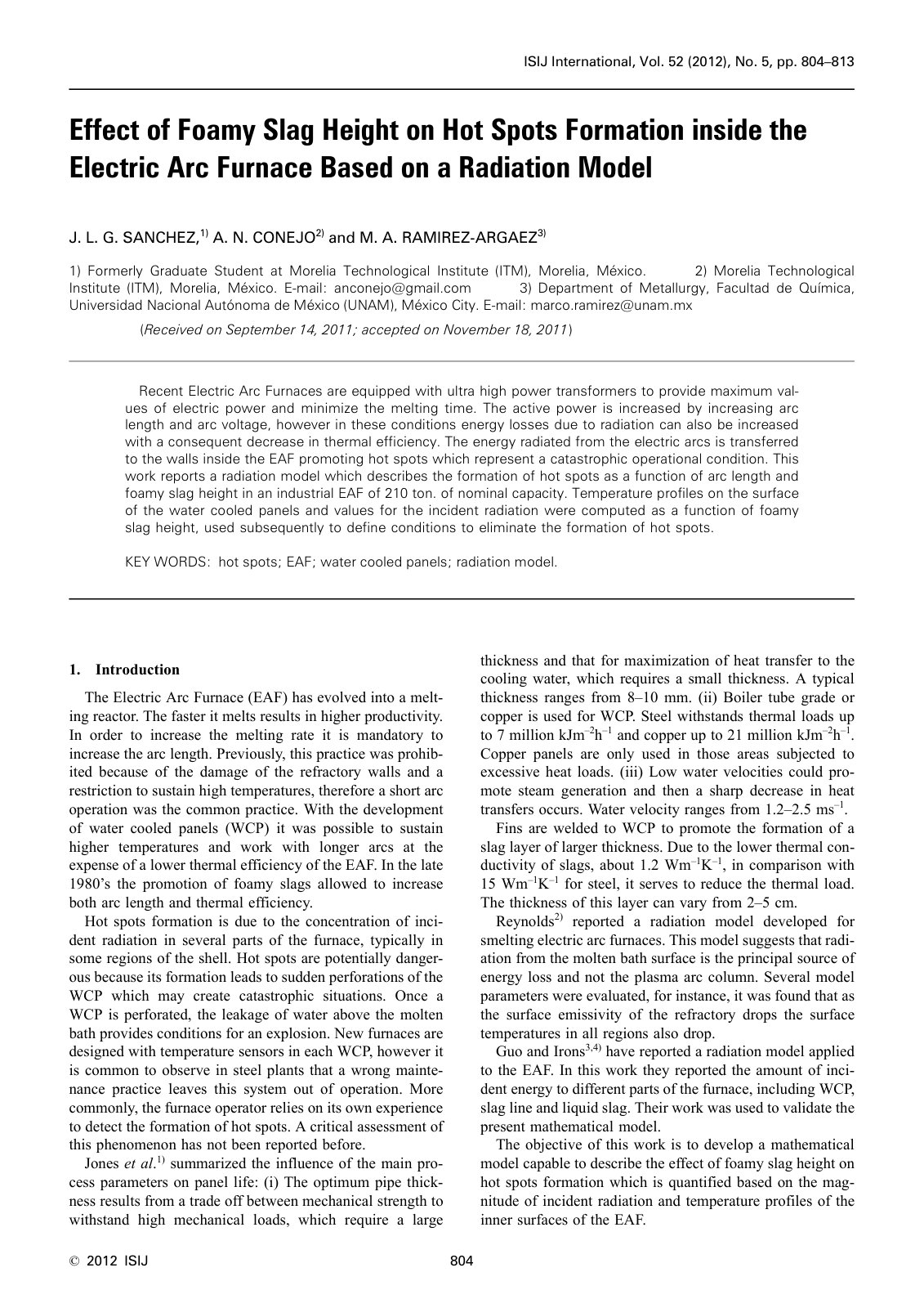 First page of 2012 J. L. G. Sanchez Effect of Foamy Slag Height on Hot Spots Formation inside the Electric Arc Furnace Based on a Radiation M isijinternational.52.804