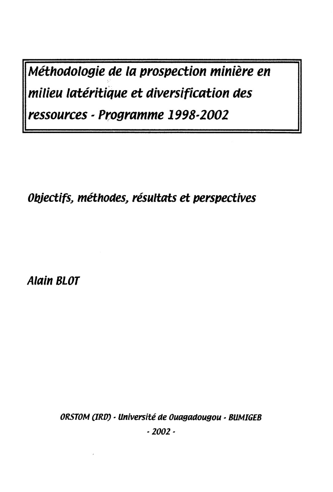 First page of Méthodologie de la prospection minière en milieu latéritique et diversification des ressources - Programme 1998-2002