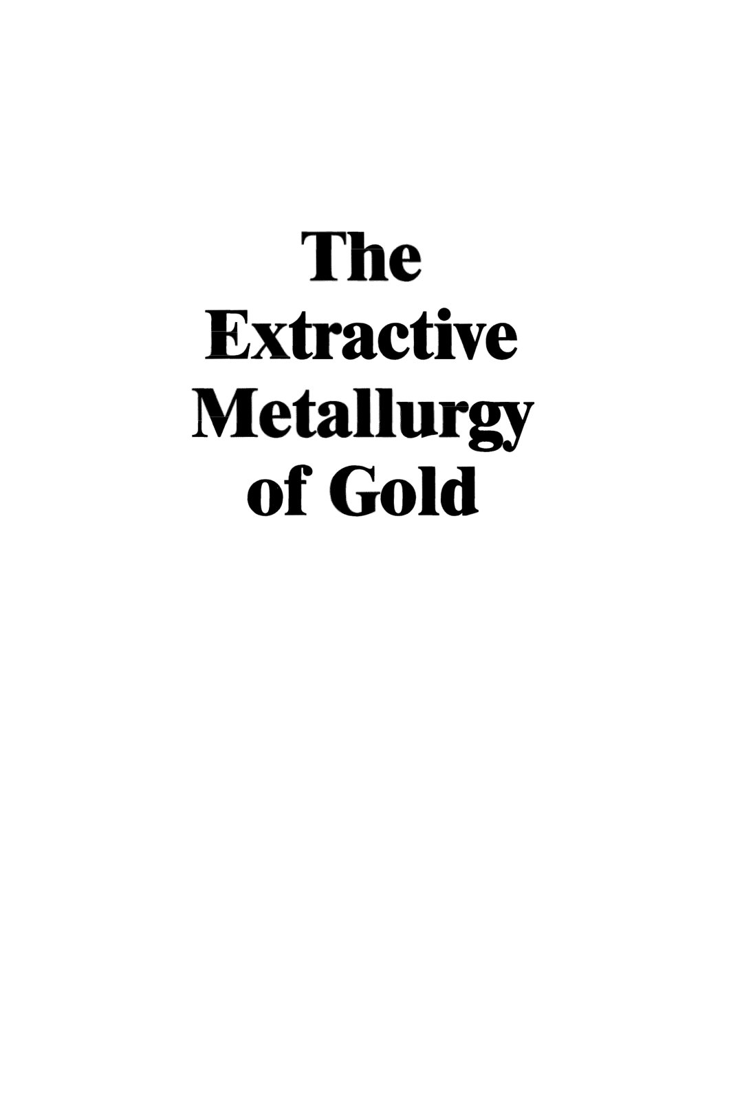 First page of The Extractive Metallurgy of Gold