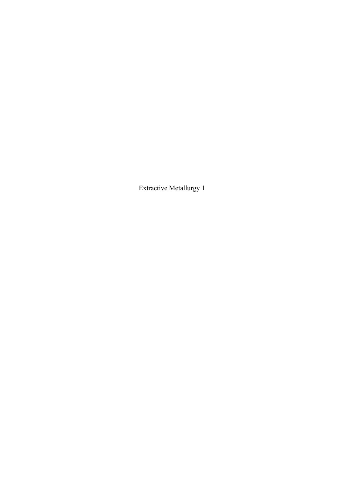 First page of Extractive Metallurgy 1