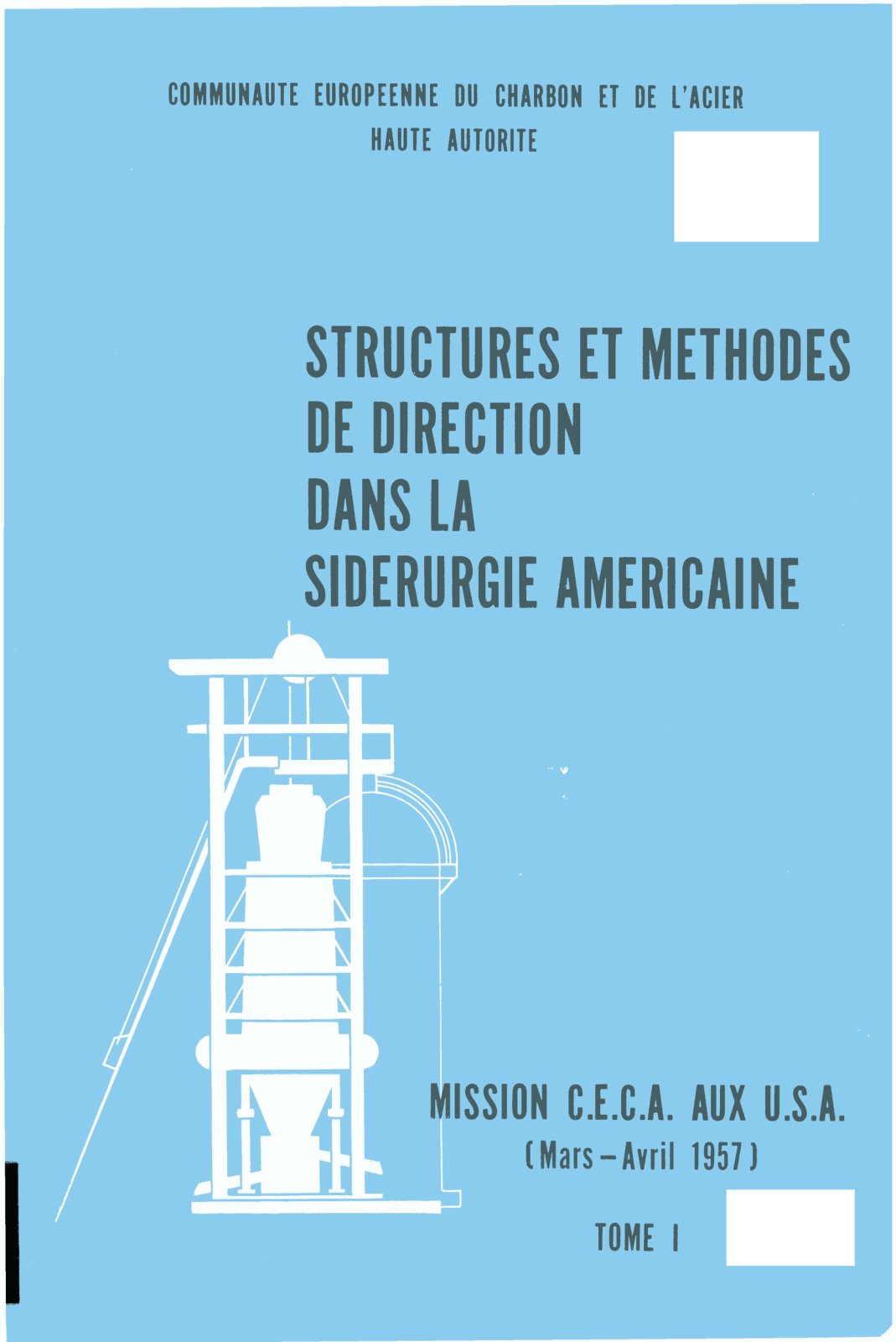 First page of Structures et méthodes de direction dans la sidérurgie américaine