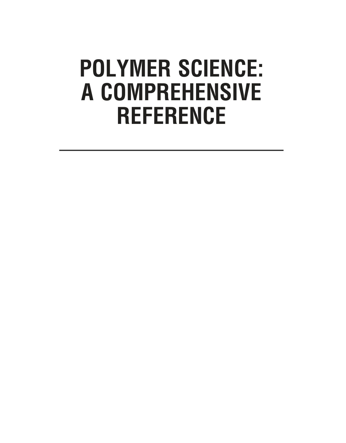 First page of POLYMER SCIENCE: A COMPREHENSIVE REFERENCE