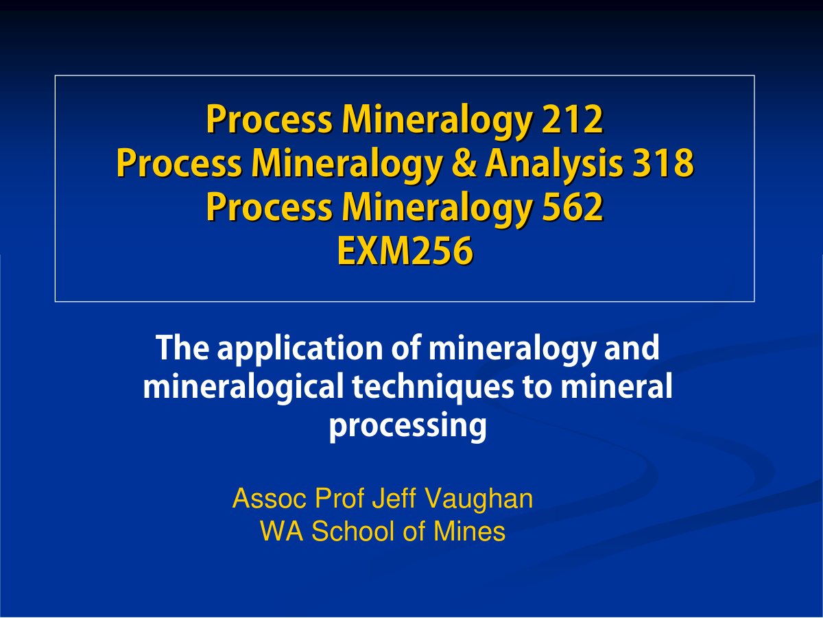 First page of 1. Process Mineralogy   Slides