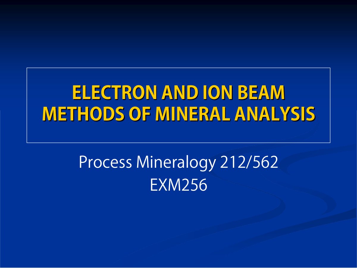 First page of 9 & 10. ELECTRON AND ION BEAM METHODS   Slides