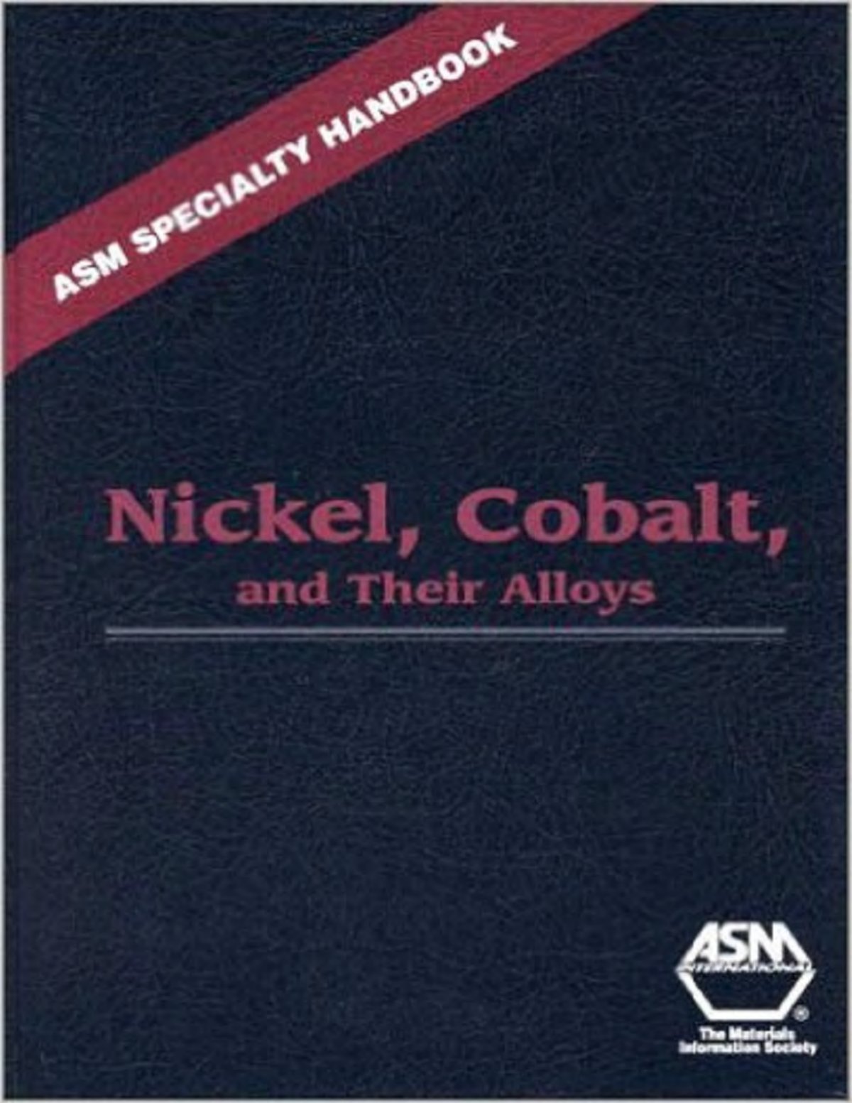 First page of ASM Specialty Handbook: Nickel, Cobalt, and Their Alloys