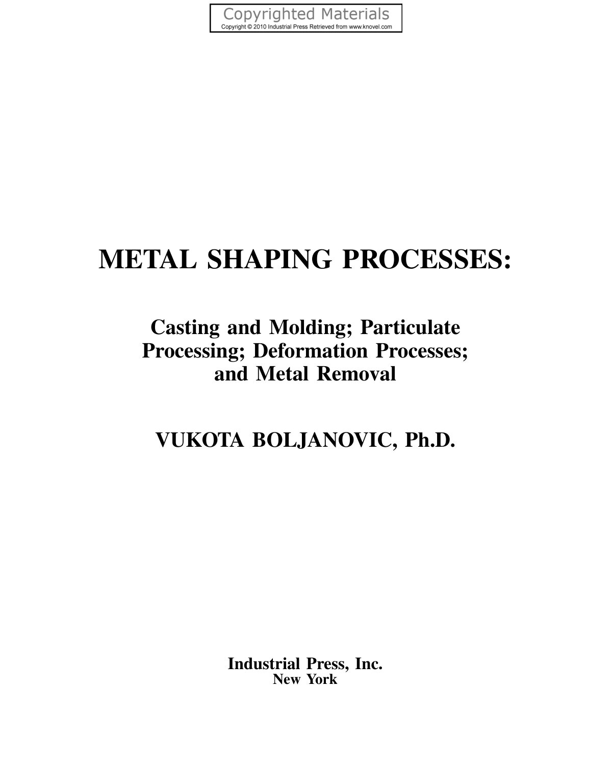 First page of Metal shaping processes   casting and molding ; particulate    Boljanovic, Vukota    ( WeLib.org )
