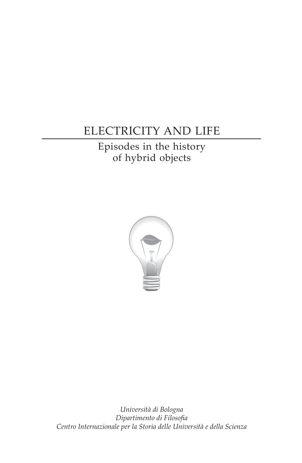 First page of ELECTRICITY AND LIFE Episodes in the history of hybrid objects