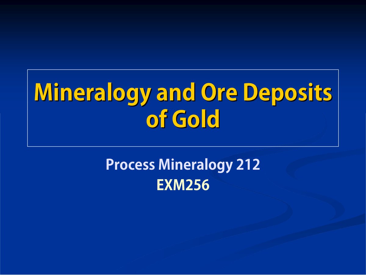 First page of 15 & 16. Mineralogy and ore deposits of gold   slides