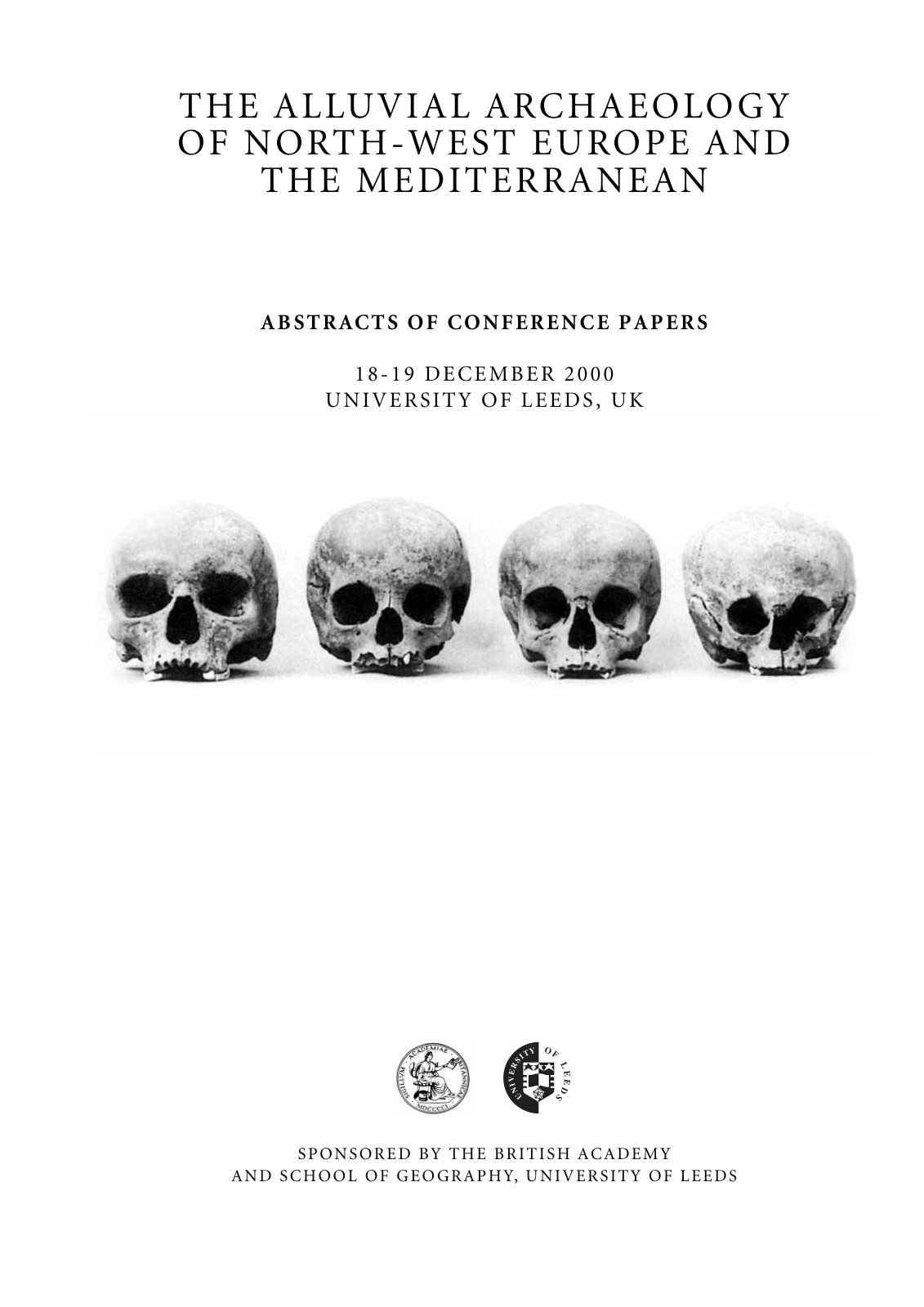First page of THE ALLUVIAL ARCHAEOLOGY OF NORTH-WEST EUROPE AND THE MEDITERRANEAN ABSTRACTS OF CONFERENCE PAPERS